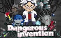 Dangerous Invention