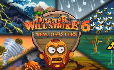 Disasters Will Strike 6