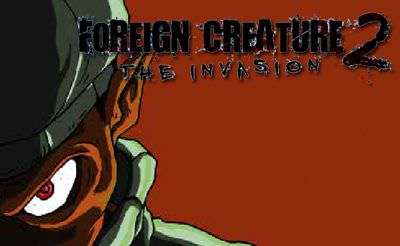 Foreign Creature 2