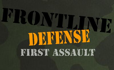 Frontline Defense First Assault