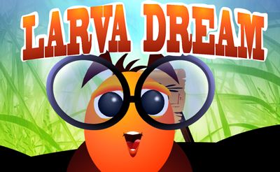 Larva Dream