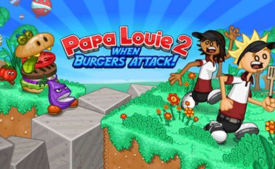 Papa Louie 2 When Burgers Attack