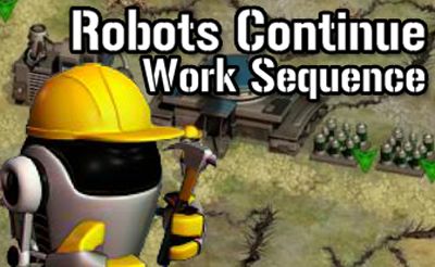 Robots Continue Work Sequence
