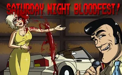 Saturday Night Bloodfest