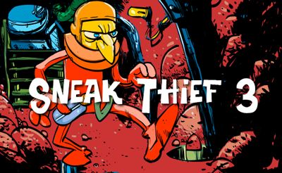 Sneak Thief: Triple Trouble