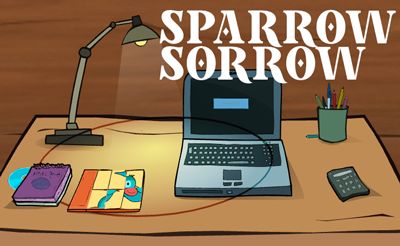 Sparrow Sorrow Escape