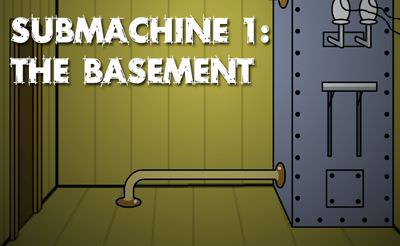 Submachine 1: The Basement