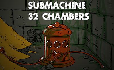 Submachine: 32 Chambers