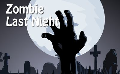 Zombie Last Night